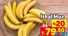 İTHAL MUZ KG fiyat ve kampanya bilgisi